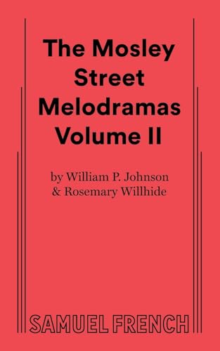 Beispielbild fr The Mosley Street Molodramas - Volume 2 (Samuel French Acting Editions) zum Verkauf von The Yard Sale Store