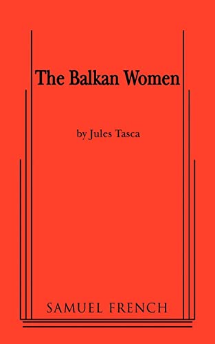Balkan Women - Tasca, Jules