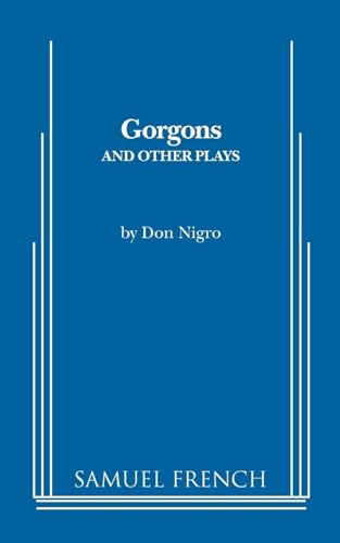 Gorgons and Other Plays - Don Nigro