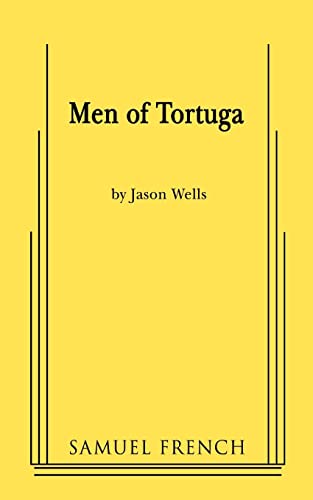 Men of Tortuga (9780573696480) by Wells, Jason