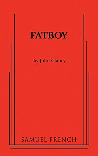 Fatboy (9780573696589) by Clancy Pgc, John