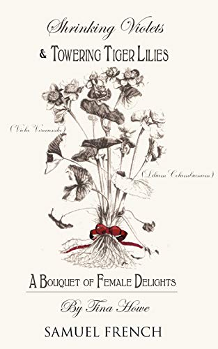 Imagen de archivo de Shrinking Violets and Towering Tigerlillies: A Bouquet of Female Delights a la venta por ThriftBooks-Dallas