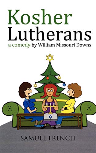 Kosher Lutherans (9780573697159) by Downs, William Missouri