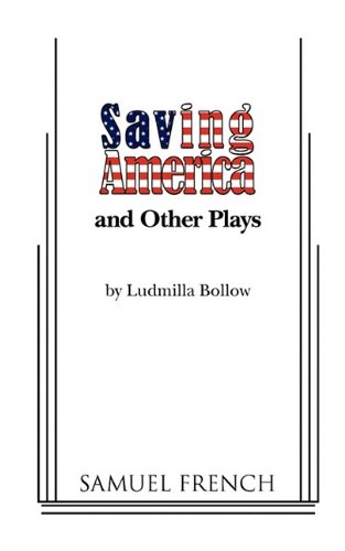 Imagen de archivo de Saving America and Other Plays a la venta por The Yard Sale Store