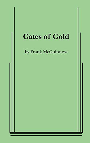 Gates of Gold (9780573697357) by McGuinness, Frank