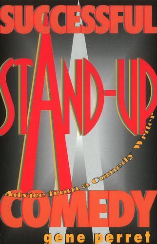 Stock image for Successful Stand-Up Comedy: Advice from a Comedy Writer for sale by Front Cover Books