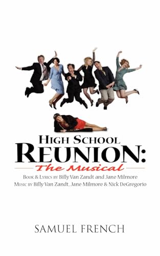 Imagen de archivo de High School Reunion: The Musical a la venta por California Books