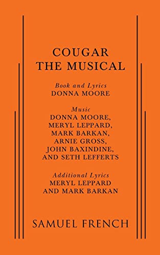 9780573702686: Cougar: The Musical