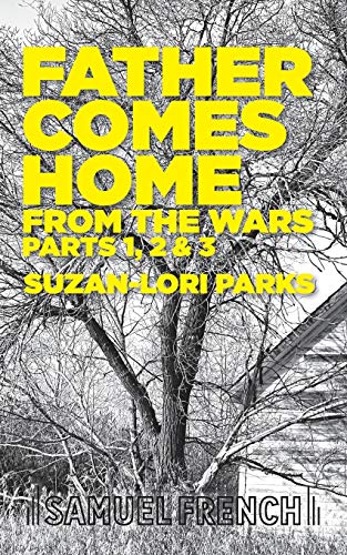 9780573704109: Father Comes Home From the Wars, Parts 1, 2 & 3