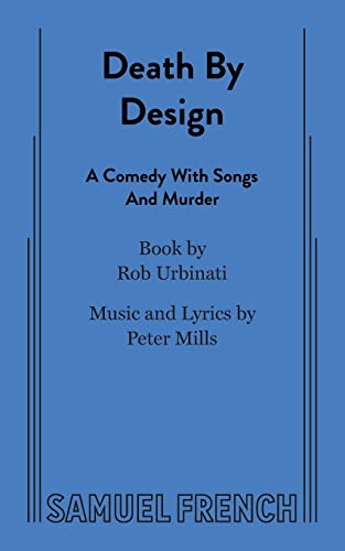 Stock image for Death By Design A Comedy With Songs & Mu for sale by GreatBookPrices
