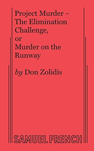 Stock image for Project Murder - The Elimination Challenge, Or Murder on the Runway for sale by GF Books, Inc.