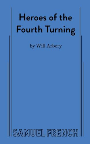 9780573708626: Heroes of the Fourth Turning