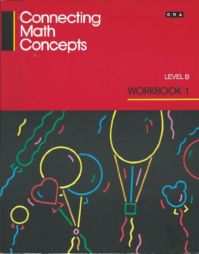 Stock image for Connecting Math Concepts. Level B. Workbook 1. for sale by Irish Booksellers