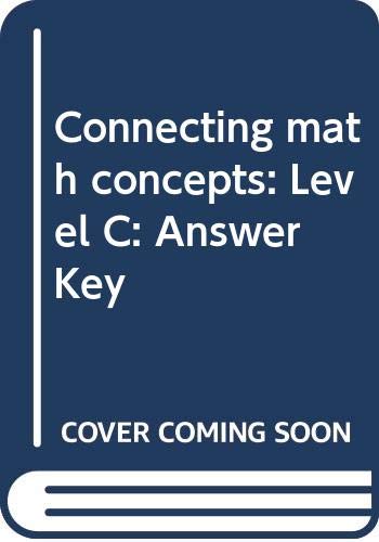 Beispielbild fr Connecting math concepts: Level C: Answer Key zum Verkauf von Solr Books