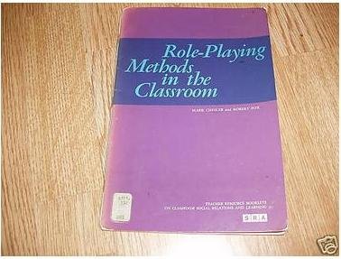 Beispielbild fr Role - Playing Methods in the Classroom zum Verkauf von Better World Books