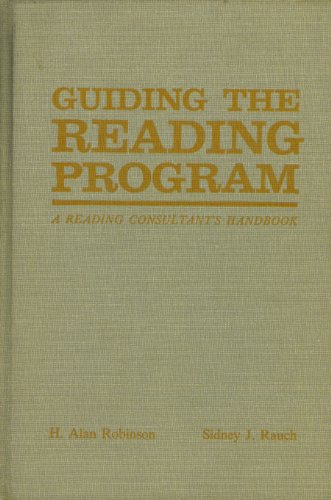 Stock image for Guiding the Reading Program: A Reading Consultant's Handbook for sale by BookDepart