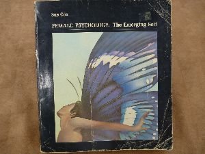 Stock image for Female psychology: The emerging self for sale by BookDepart