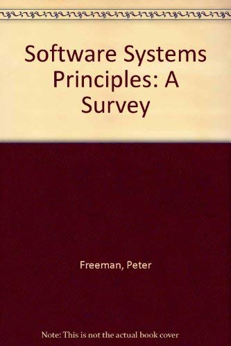 SOFTWARE SYSTEM PRINCIPLES, a Survey