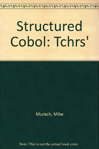 Structured Cobol: Tchrs' (9780574184023) by Mike Murach