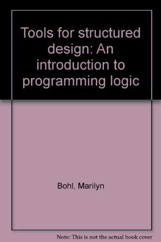 Imagen de archivo de Tools for structured design: An introduction to programming logic a la venta por My Dead Aunt's Books