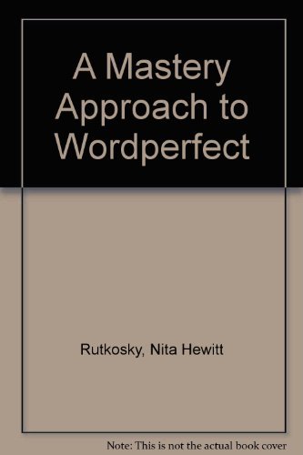 A Mastery Approach to Wordperfect (9780574187253) by Rutkosky, Nita Hewitt