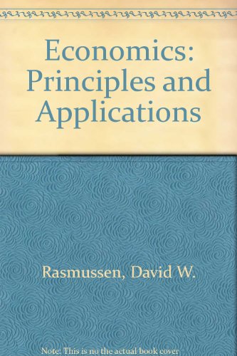 Economics: Principles and applications (9780574192806) by Rasmussen, David W