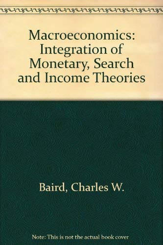 Imagen de archivo de Macroeconomics: Monetary, Search, and Income Theories a la venta por HPB-Red