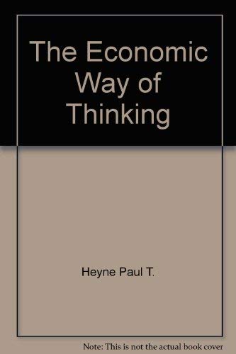 9780574194251: The Economic Way of Thinking by Heyne Paul T.