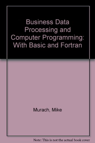 Imagen de archivo de Business Data Processing and Computer Programming: With Basic and Fortran a la venta por Nealsbooks