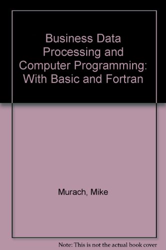 9780574211156: Business Data Processing and Computer Programming: With Basic and Fortran