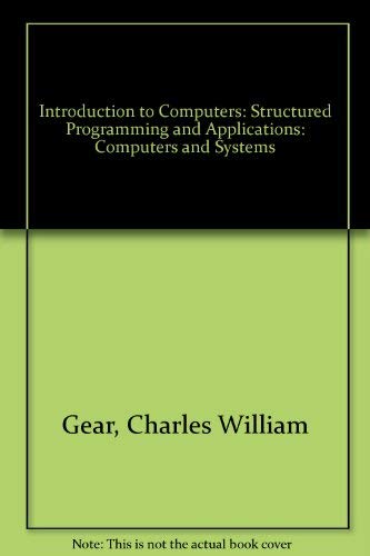 9780574211910: Computers and Systems, including General Introduction Module C (Introduction to Computers, Structured Programming, and Applications)