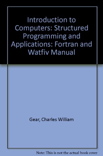 Stock image for FORTRAN and WATFIV language manual (Introduction to computers, structured programming, and applications) for sale by Irish Booksellers
