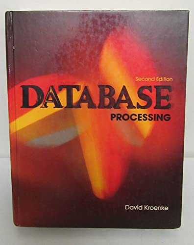 Stock image for Database Processing : Fundamentals, Design, Implementation for sale by Better World Books