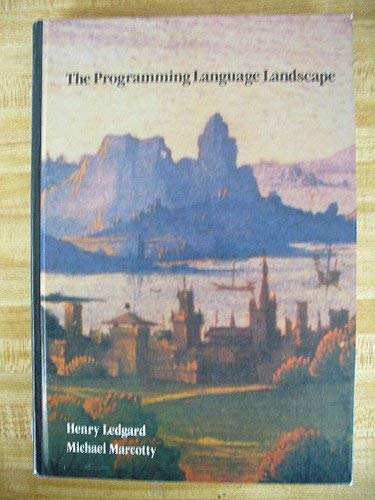 The programming language landscape (The SRA computer science series) (9780574213402) by Ledgard, Henry F