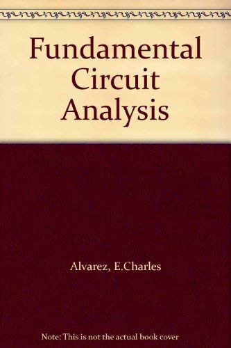 Fundamental circuit analysis (9780574215055) by Alvarez, E. Charles