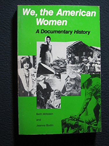 Stock image for We, the American Women: A Documentary History for sale by Table of Contents