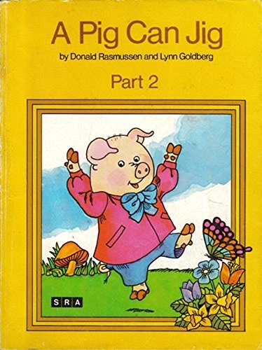 9780574459107: A Pig Can Jig : Part 2 (SRA basic reading seris: level A) by Donald Edwin Rasmussen (1976-01-01)