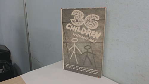 Thirty-six Children (9780575000933) by Herbert R. Kohl