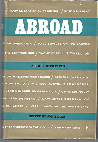 Stock image for Abroad, A Book of Travels for sale by Neil Shillington: Bookdealer/Booksearch