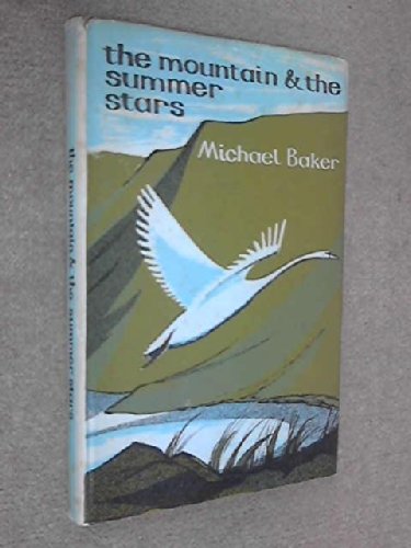 The mountain and the summer stars: An old tale newly ended; (9780575001268) by Baker, Michael