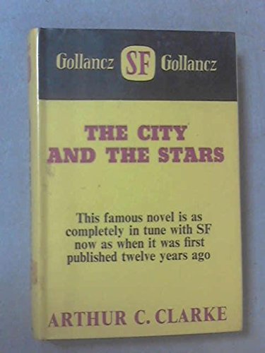 The City and the Stars (9780575001596) by Clarke, Arthur C.
