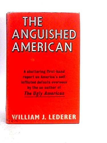 The anguished American (9780575001886) by Lederer, William J