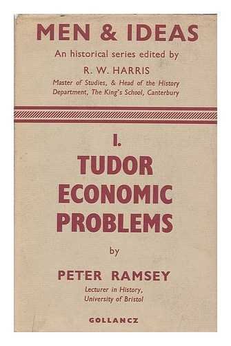 Beispielbild fr THE MEN AND IDEAS SERIES 1: TUDOR ECONOMIC PROBLEMS. zum Verkauf von Cambridge Rare Books