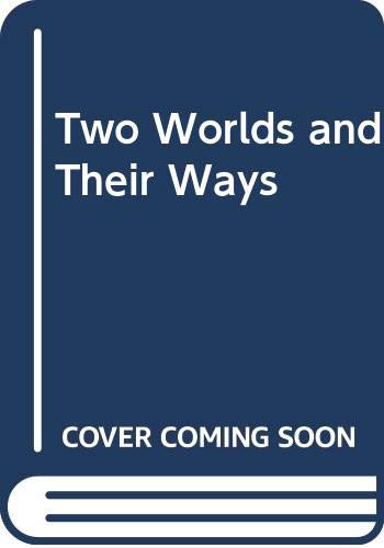 9780575002807: Two worlds and their ways, ([Her reissue of works by I. Compton-Burnett, 10])