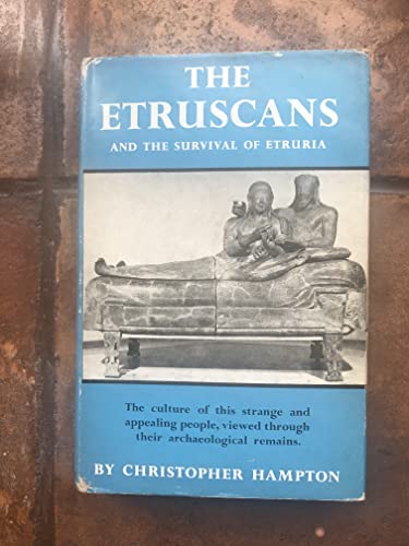 The Etruscans and the survival of Etruria (9780575002999) by Hampton, Christopher