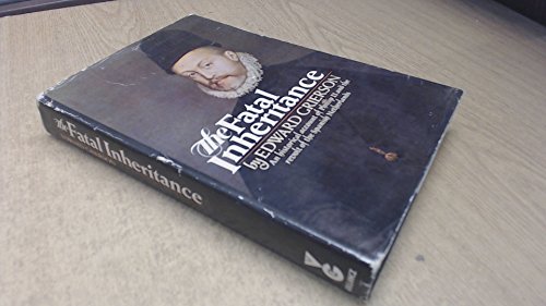 Stock image for The Fatal Inheritance : Philip II and the Spanish Netherlands for sale by Better World Books