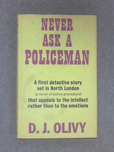 Stock image for Never Ask a Policeman for sale by All-Ways Fiction