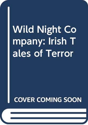 9780575004313: The wild night company: Irish stories of fantasy and horror,