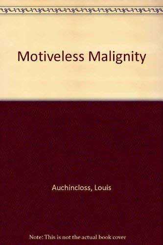 Stock image for Motiveless Malignity for sale by Better World Books