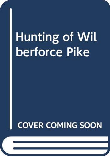 Hunting of Wilberforce Pike (9780575005181) by Molly Lefebure